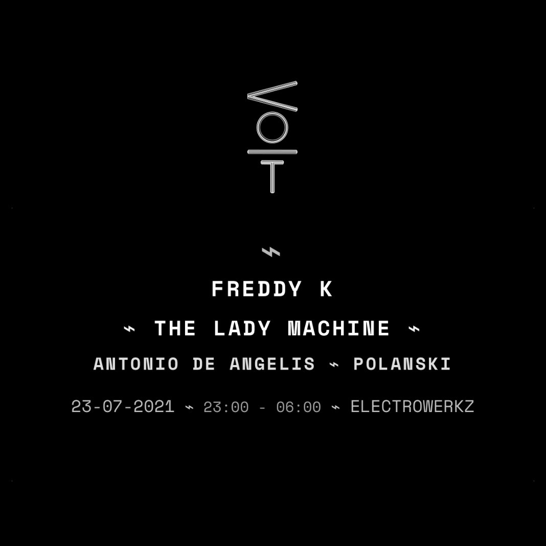 Volt With Freddy K The Lady Machine Tickets 11 23 Jul 21 Electrowerkz London Dice