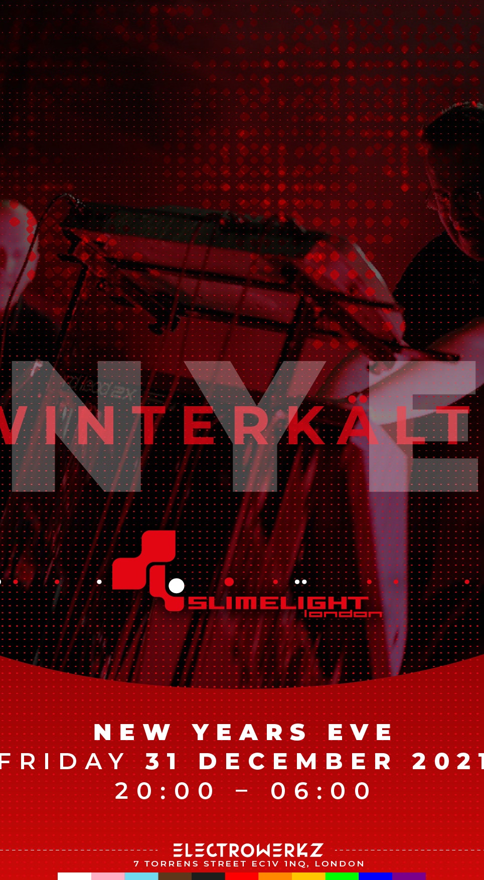 Slimelight New Years Eve Entradas Cancelled Desde Gratis 31 Dec 21 Electrowerkz London Dice