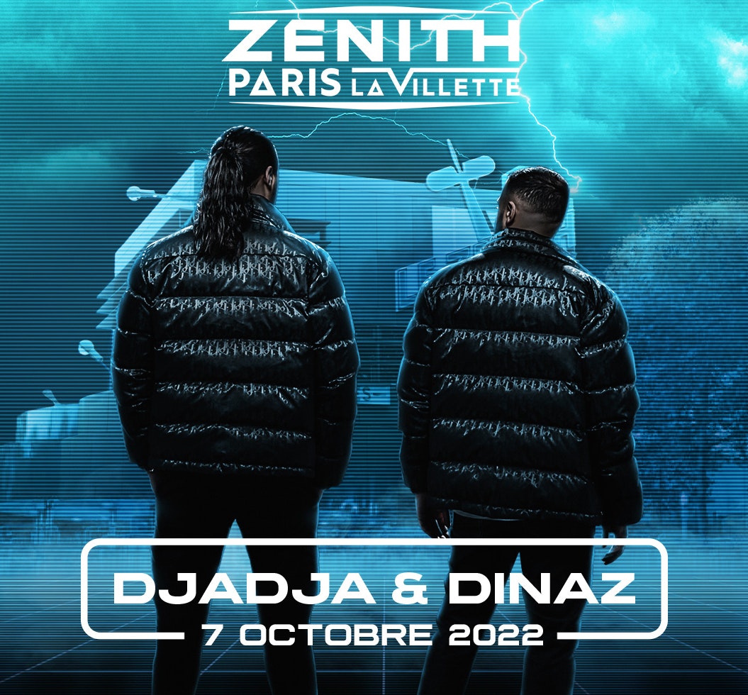 Djadja & Dinaz Billets À partir de 36 € 7 oct. Le Zénith Paris