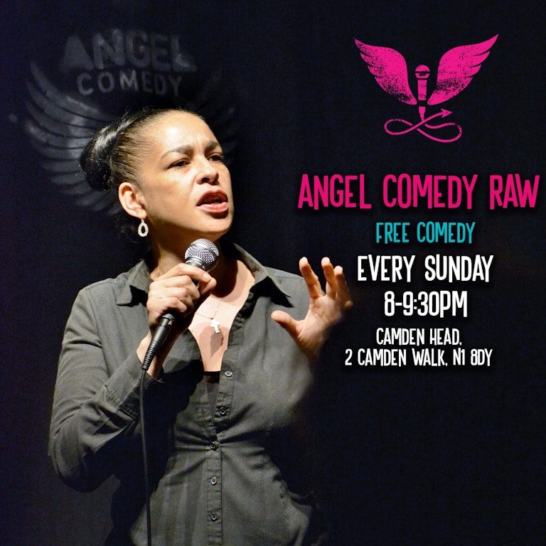 Angel Comedy RAW (Free) at The Camden Head