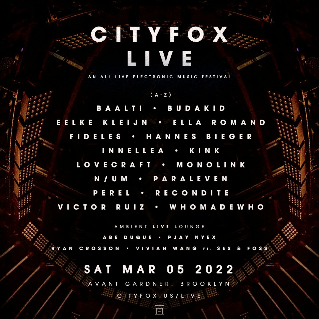 Cityfox Live Monolink Whomadewho Recondite Kink More Tickets From 53 31 5 Mar Avant Gardner New York Dice