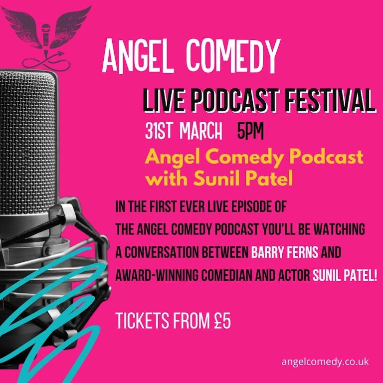 Angel Comedy Podcast with Sunil Patel at The Bill Murray