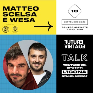 Matteo Scelsa e Wesa//Future Vintage Festival 2022