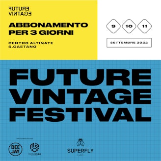 Future Vintage Festival // Abbonamento 3 giorni 
