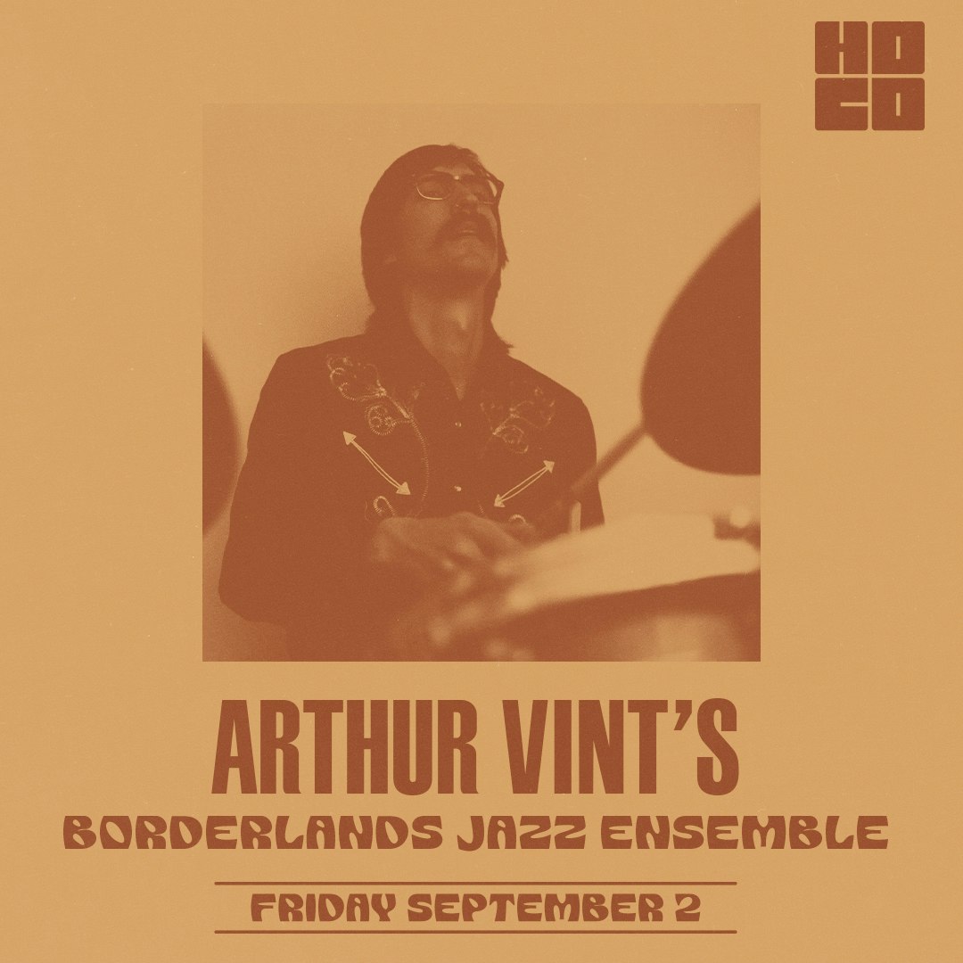 HOCO Late Night: Arthur Vint’s Borderlands Jazz
