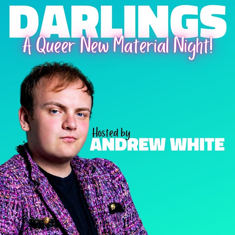 DARLINGS / A Queer New Material Night at The Bill Murray - Angel Comedy Club