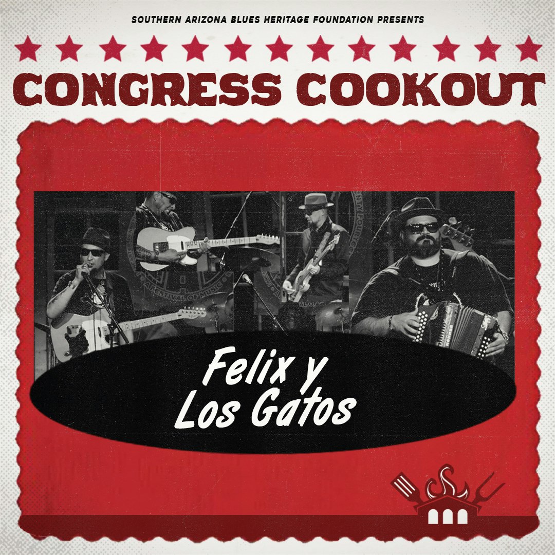 Congress Cookout: Felix y Los Gatos