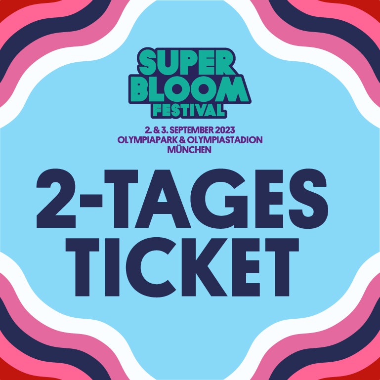 Superbloom 2023 2TagesTickets Tickets From €219 2 Sept