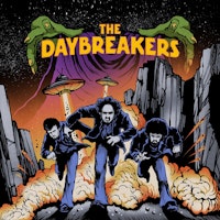THE DAYBREAKERS – Free Entry at The World’s End