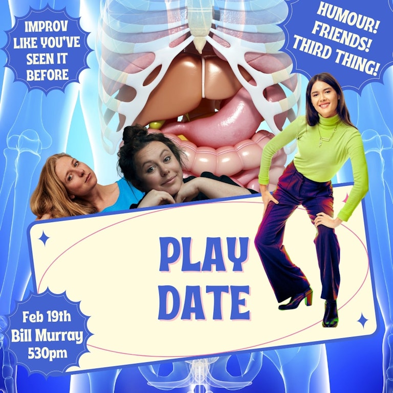 PLAYDATE at The Bill Murray - Angel Comedy Club