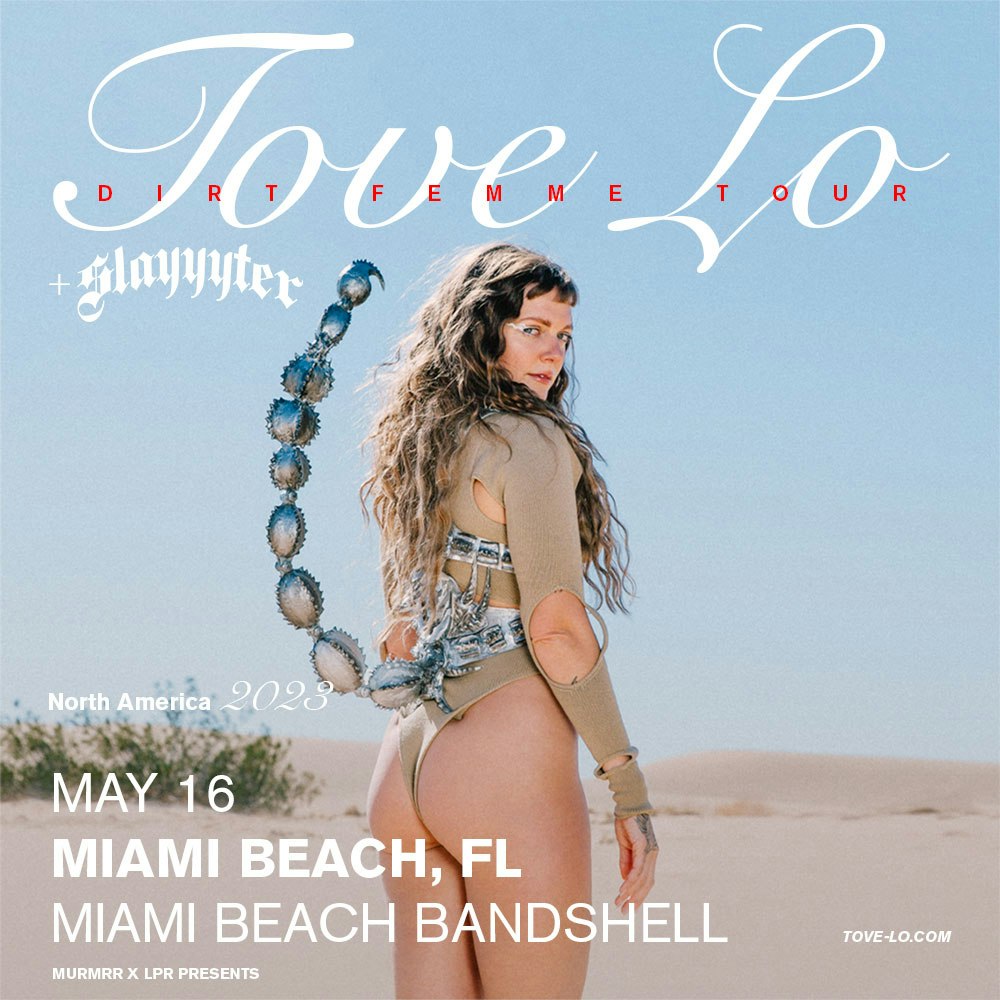 Tove Lo – Dirt Femme Tour with Special Guest Slayyyter
