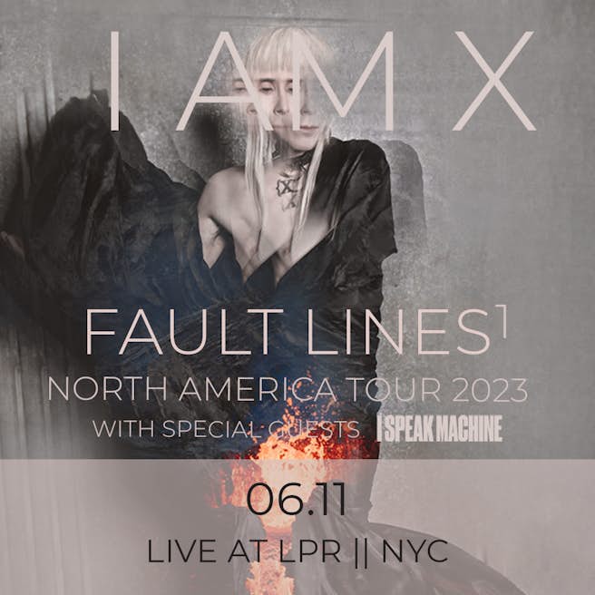 LPR 15 IAMX Fault Lines 2023 Tour w/ I Speak Machine Tickets 36,92