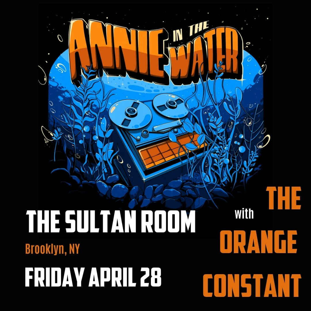 Annie In The Water, The Orange Constant