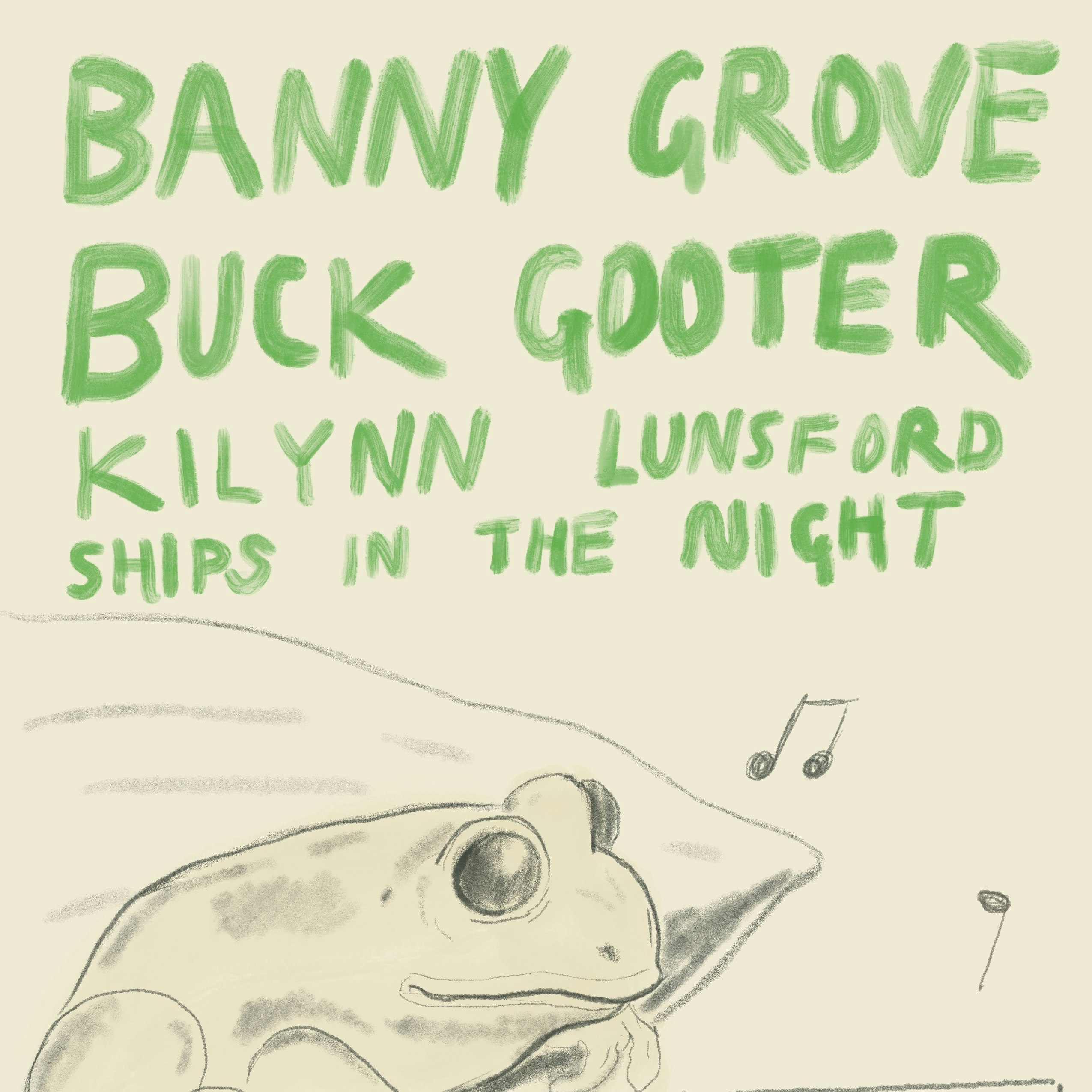 Banny Grove, Buck Gooter, Kilynn Lunsford & More