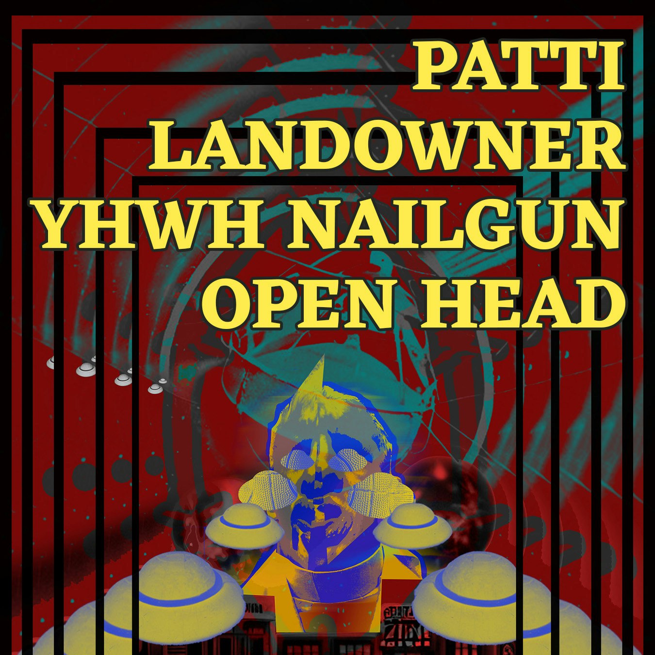 Patti, Landowner, YHWH Nail Gun, Open Head