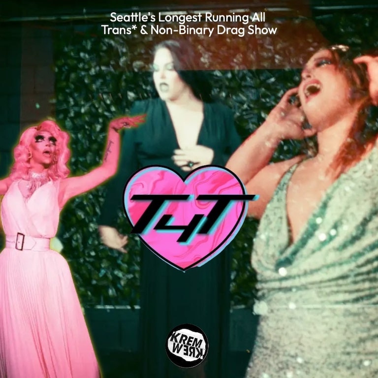 T4T All Trans & NonBinary Drag Show at Kremwerk on Mar 11, 2023