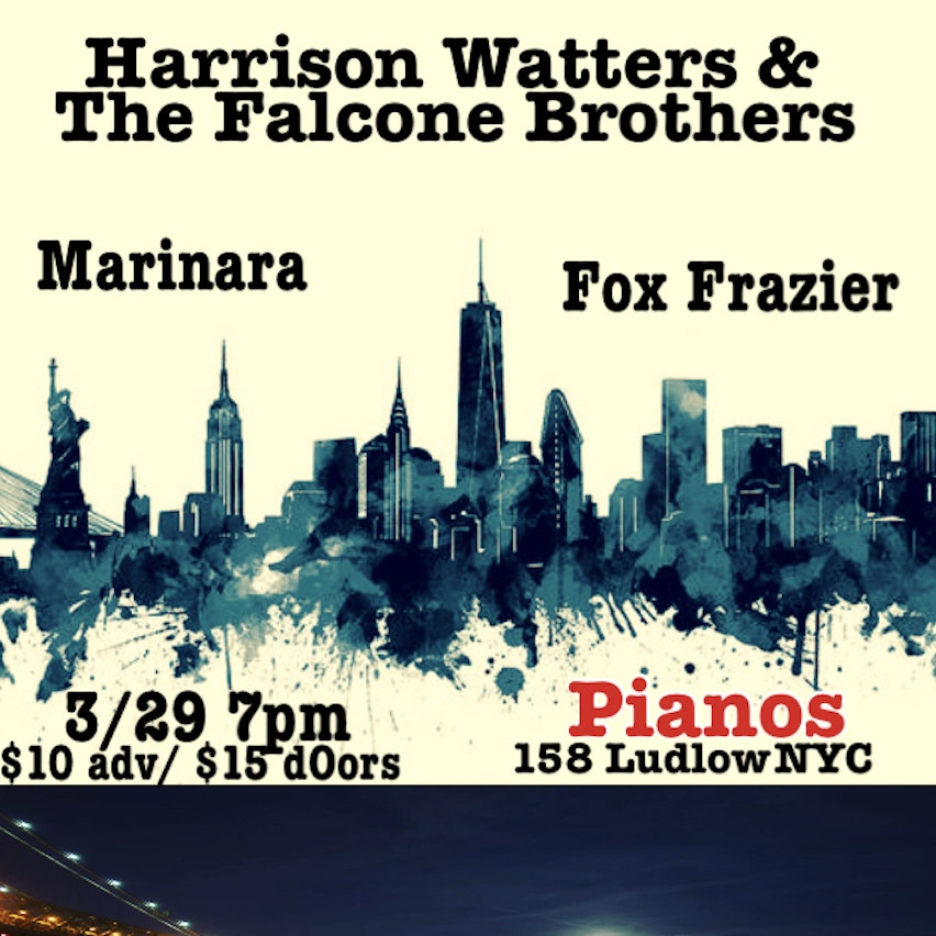 Harrison Watters & the Falcone Brothers, Marinara, Fox Frazier