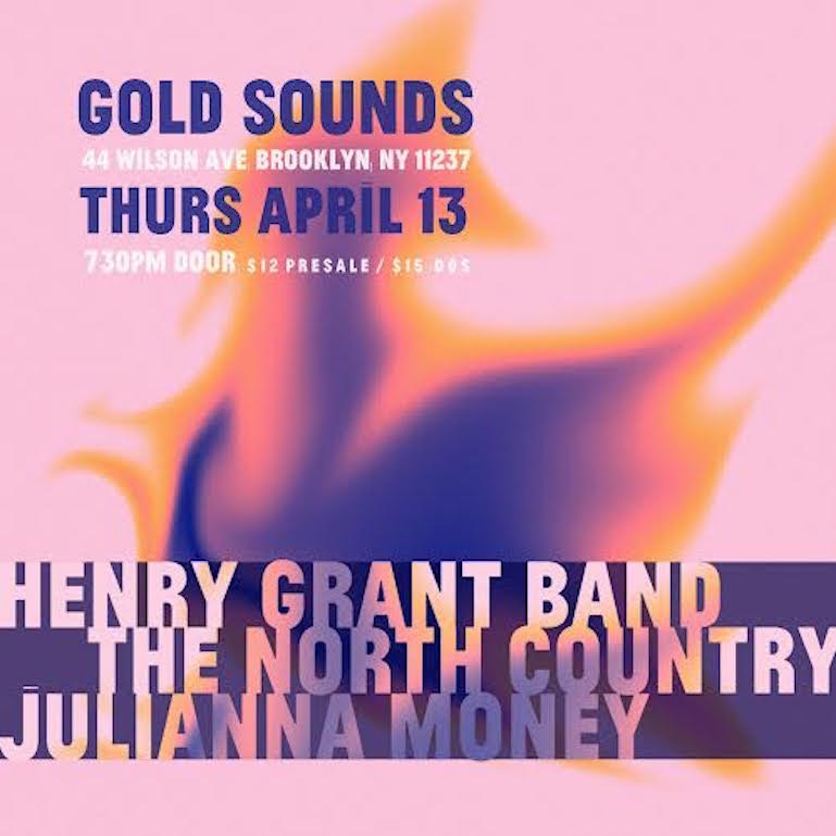 Henry Grant Band/The North Country/Julianna  Money