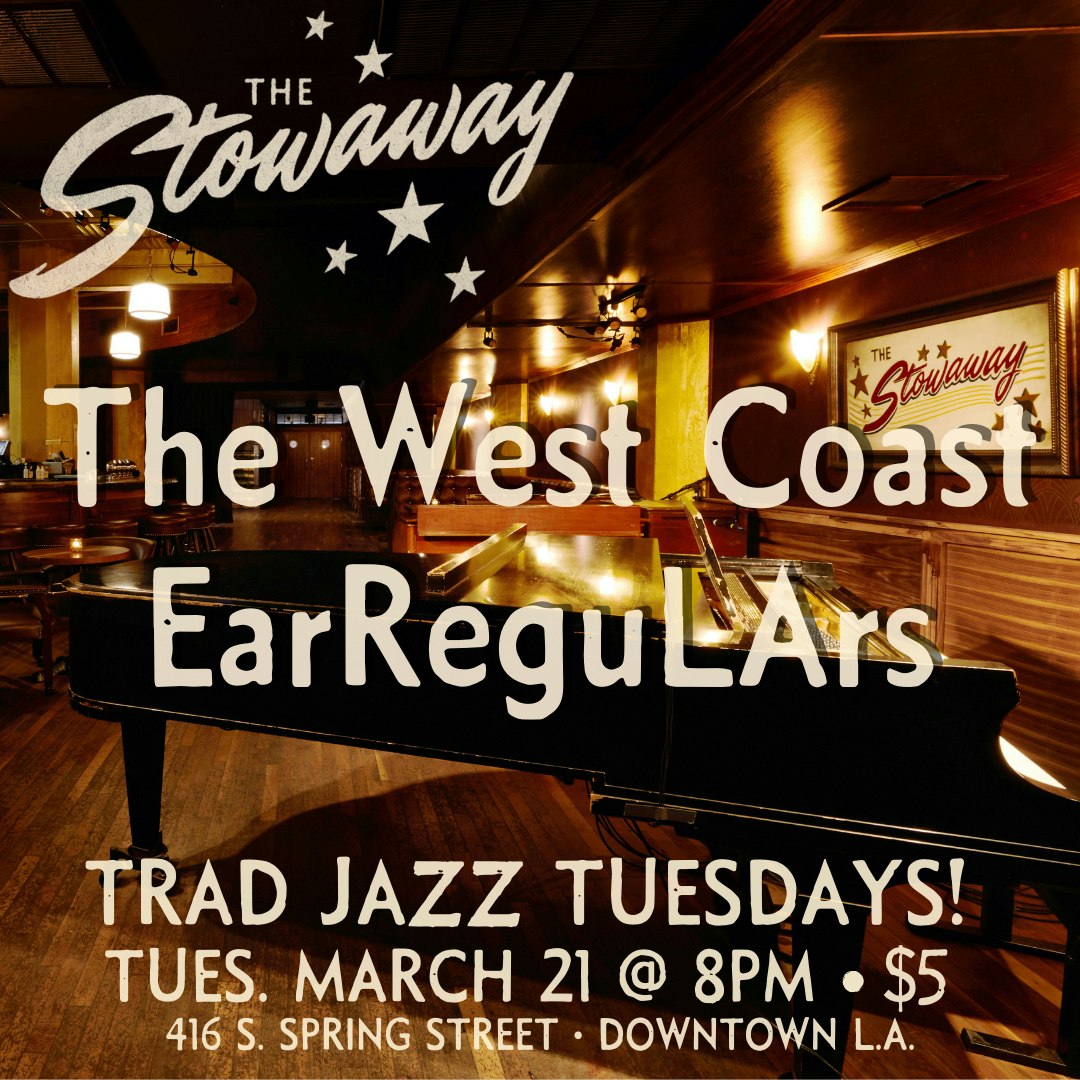 Trad Jazz Tuesdays: The West Coast EarReguLArs
