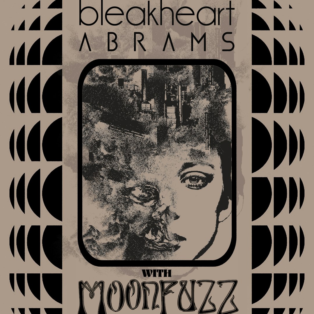 BlackHeart, Abrams, Moonfuzz