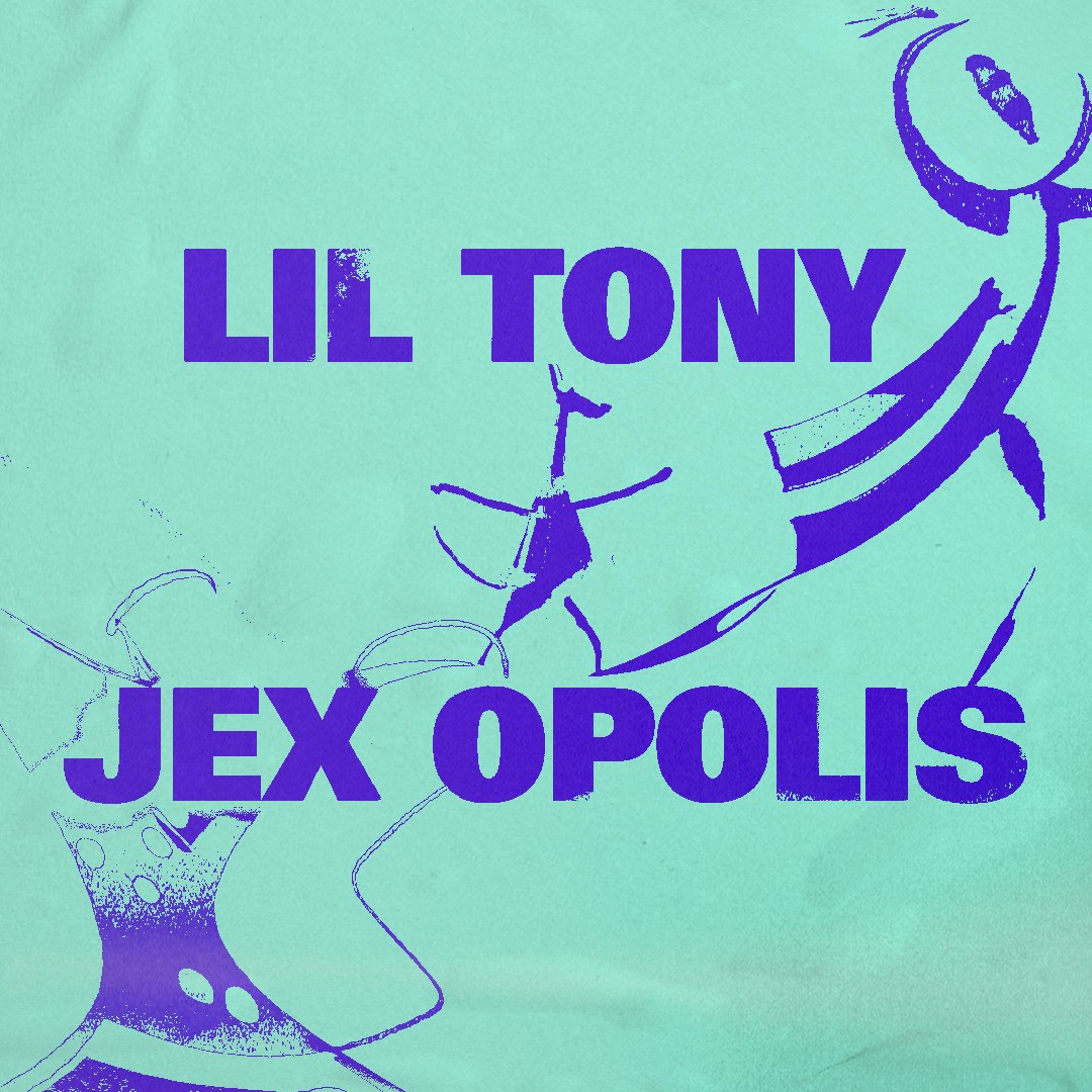 Lil Tony + Jex Opolis