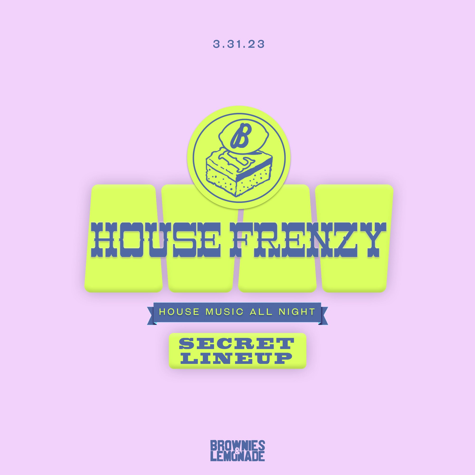 B&L House Frenzy At The Vermont Hollywood On Mar 31, 2023 Tickets ...