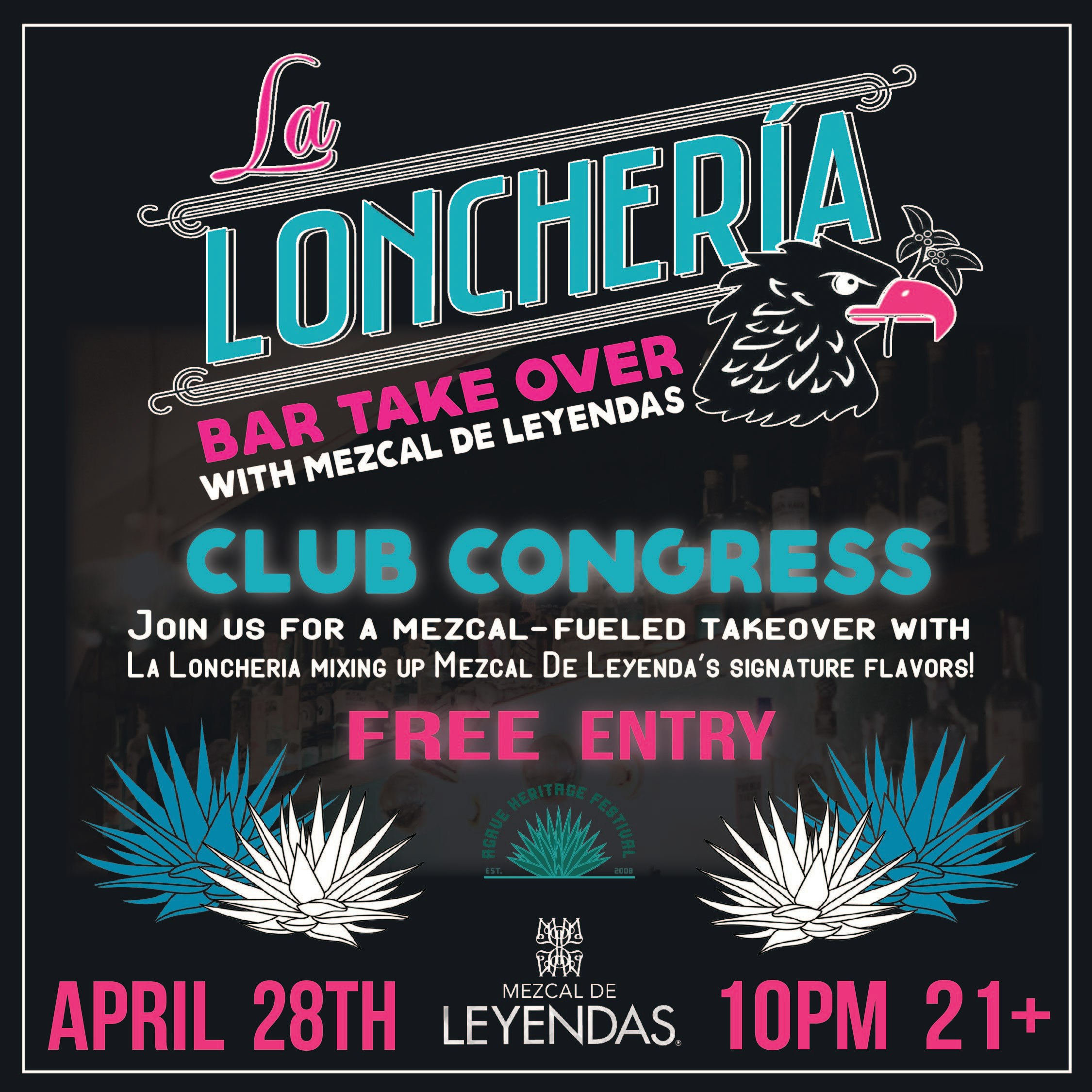 La Loncheria Take Over with Mezcal de Leyenda