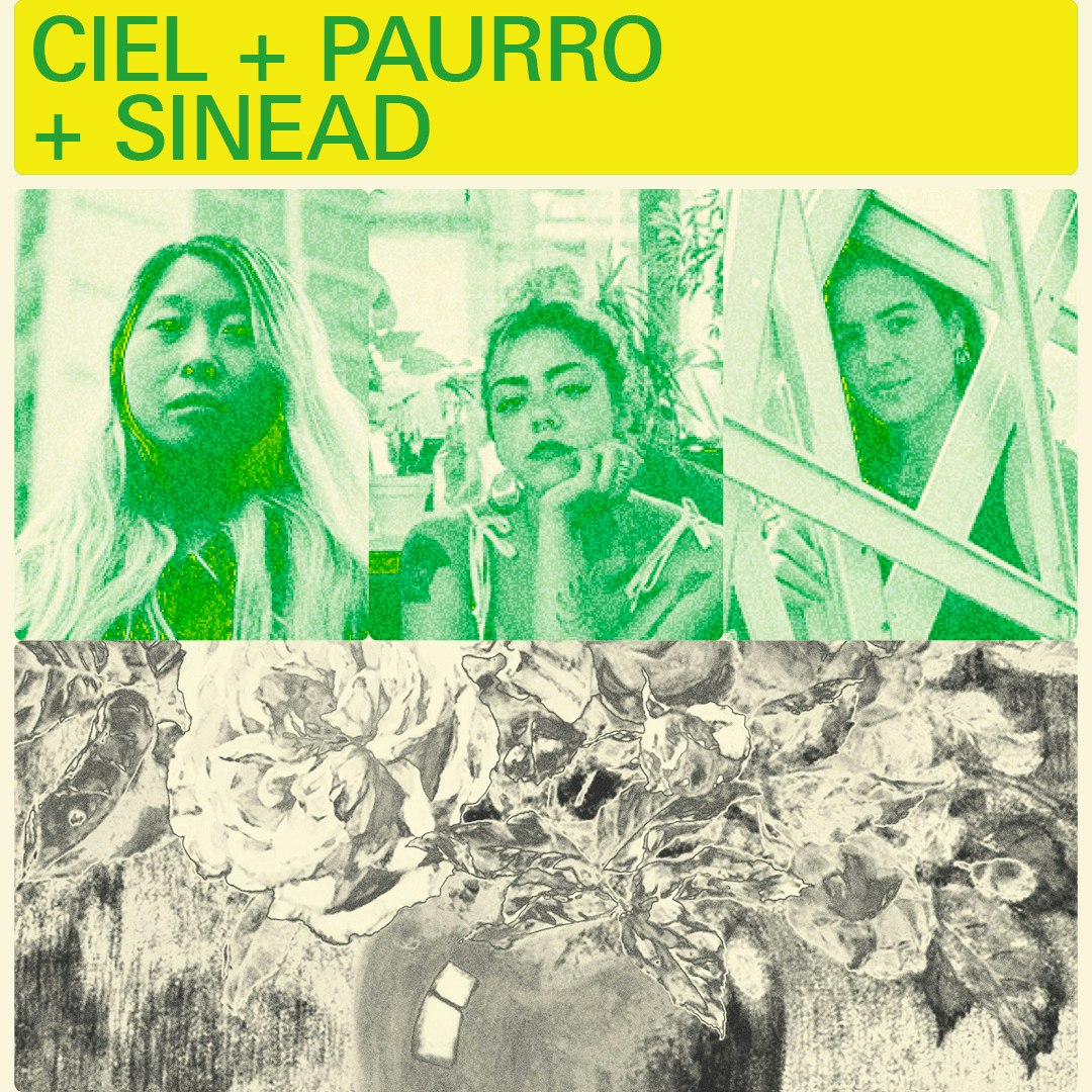 The Nursery: Ciel + Paurro + Sinéad