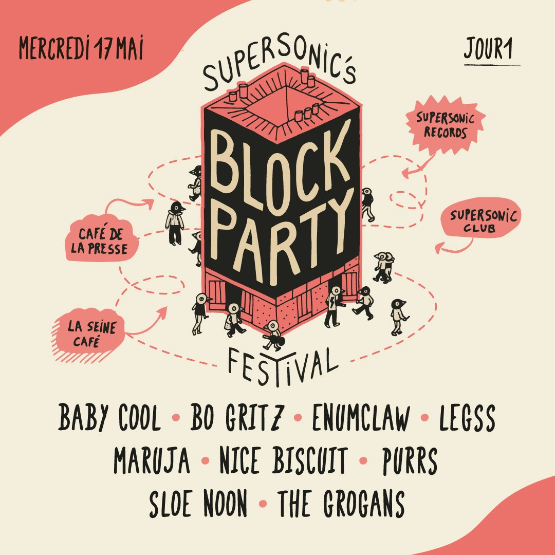 Jour 1 Block Party Festival Tickets | € | 17 May @ Supersonic, Paris |  DICE