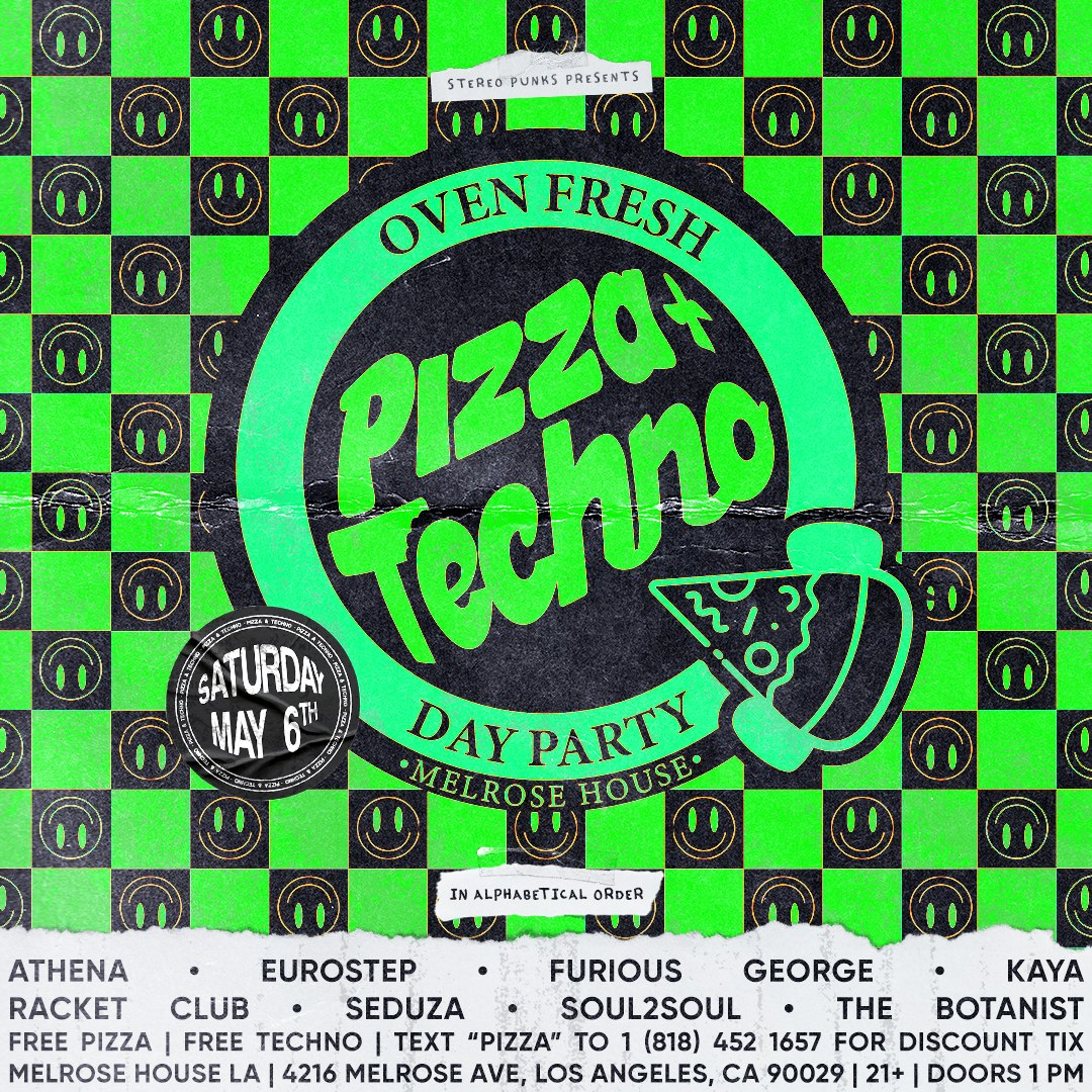 Pizza & Techno Tickets | From Free | 6 May @ The Melrose House, Hollywood |  DICE