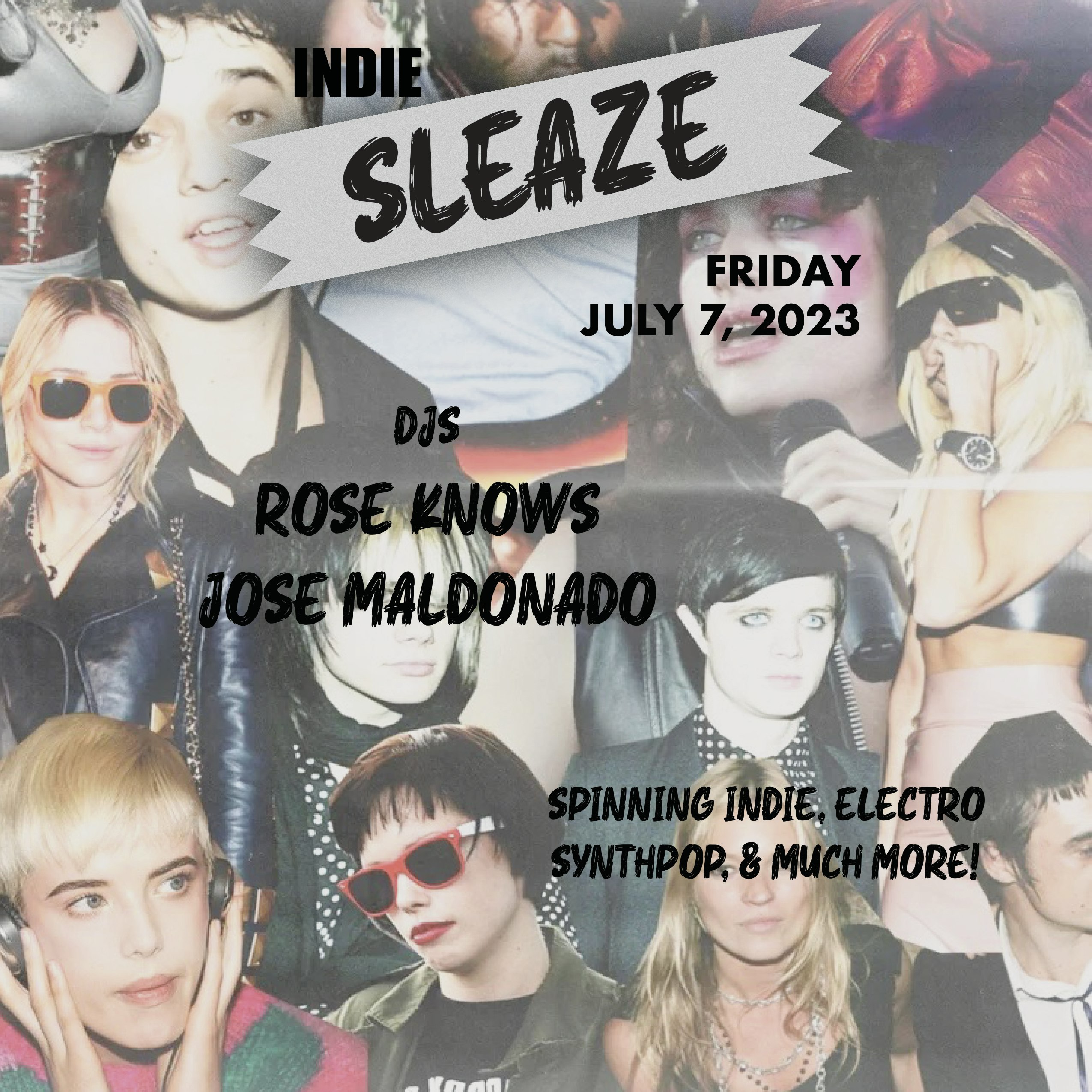 Indie Sleaze DJ Night with DJs Rose Knows and Jose Maldonado