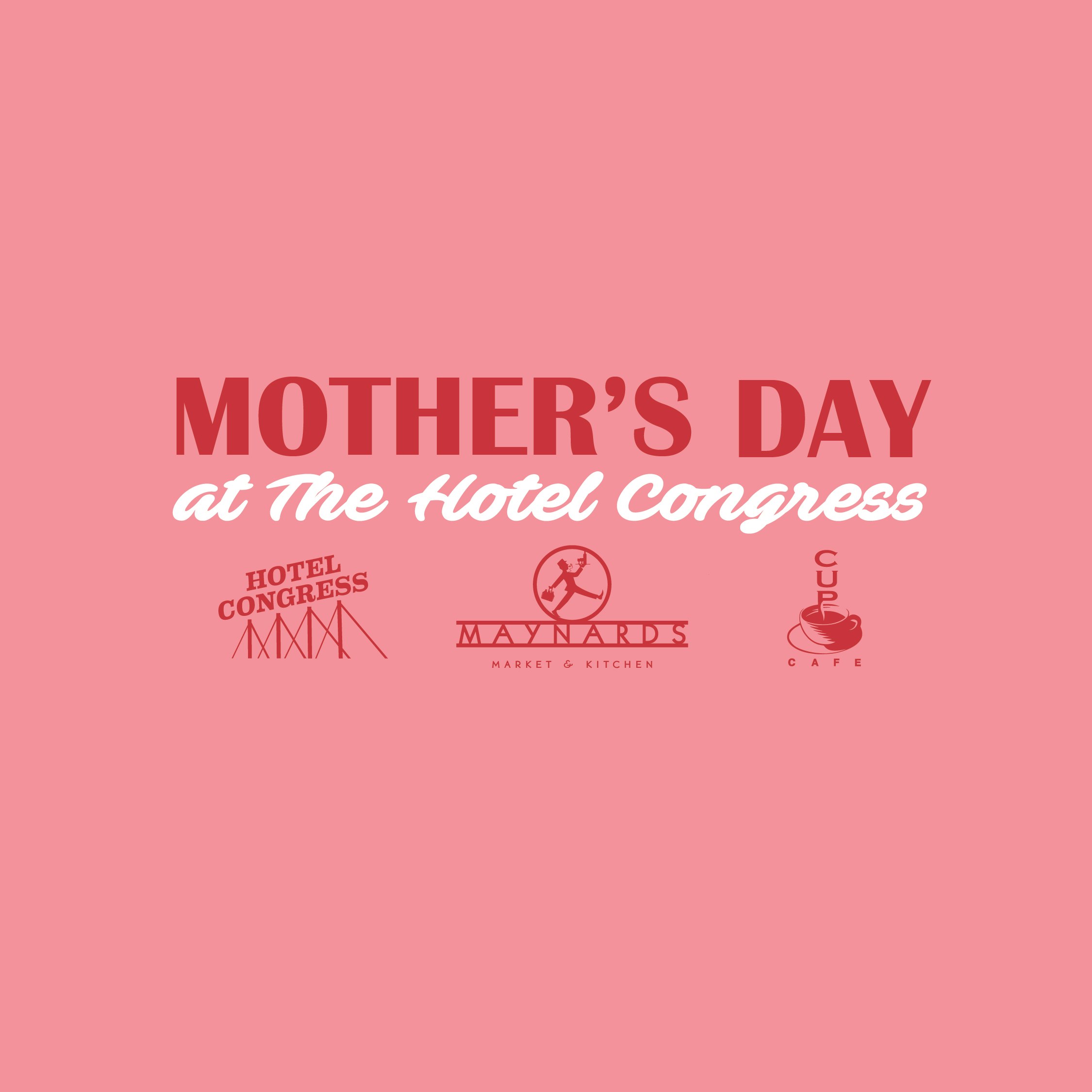 Mother’s Day at Hotel Congress