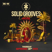 Solid Grooves @ DC-10 - September 28th Closing party