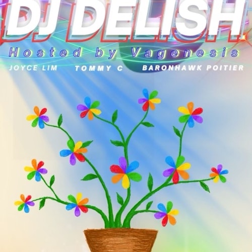 Dance Club Pride w/ DJ Delish, Joyce Lim, Tommy C, Baronhawk Poitier, hosted by Vagenesis