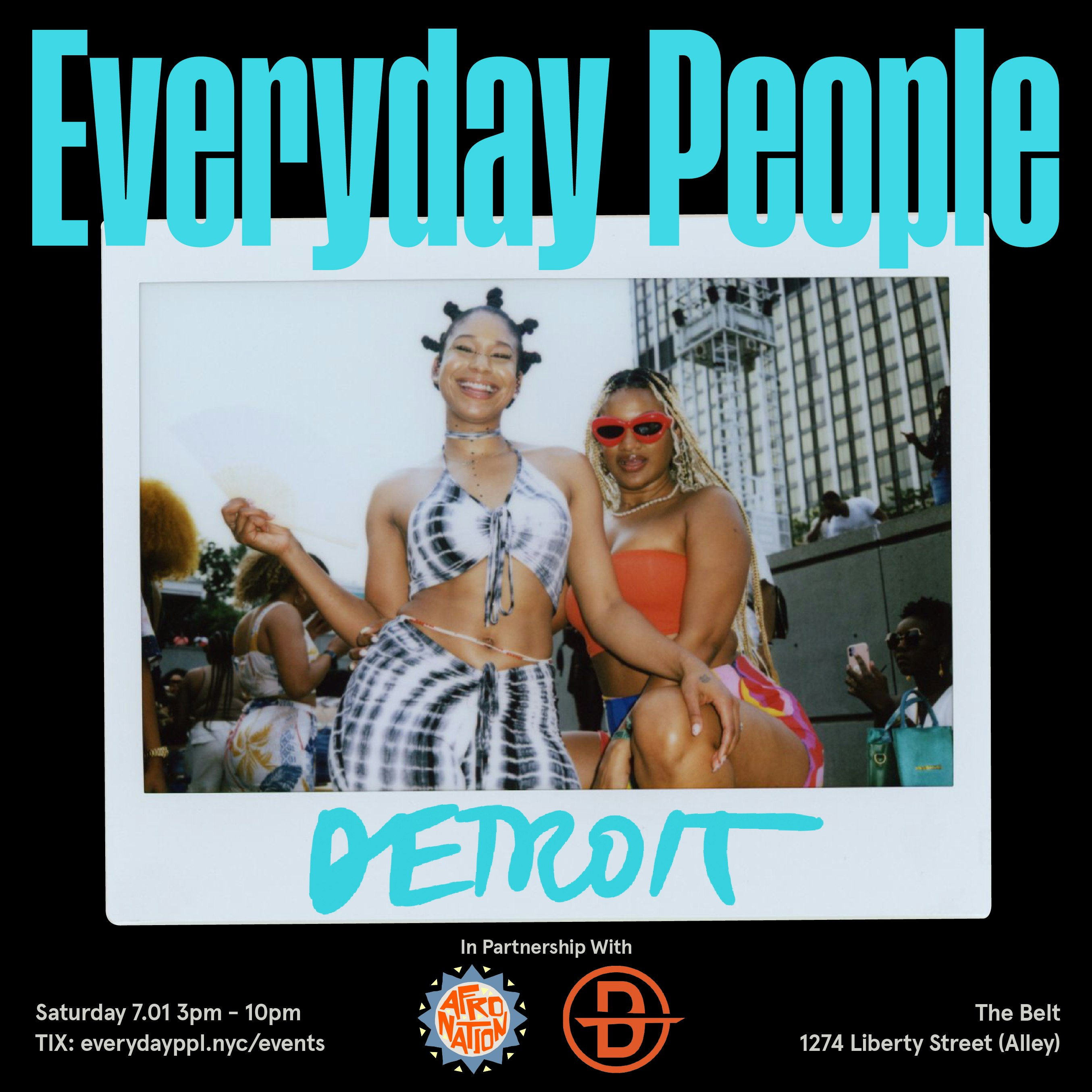 Everyday People Detroit w/ Afro Nation & Bedrock at The Belt on Jul 01