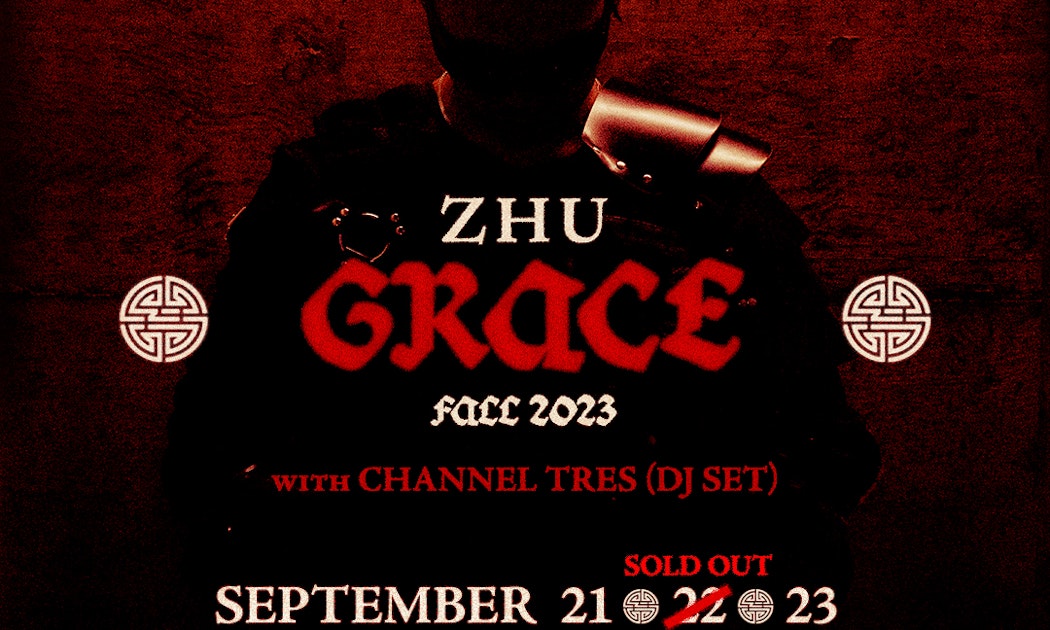 ZHU THE GRACE TOUR 2023 Tickets From 89.10 21 Sept The