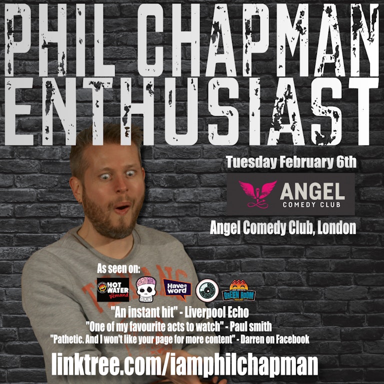 Phil Chapman: Enthusiast at The Bill Murray - Angel Comedy Club