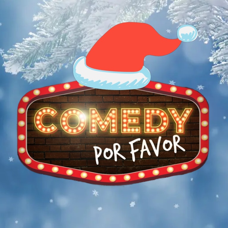 COMEDY! Por Favor - Especial Navidad at The Bill Murray - Angel Comedy Club