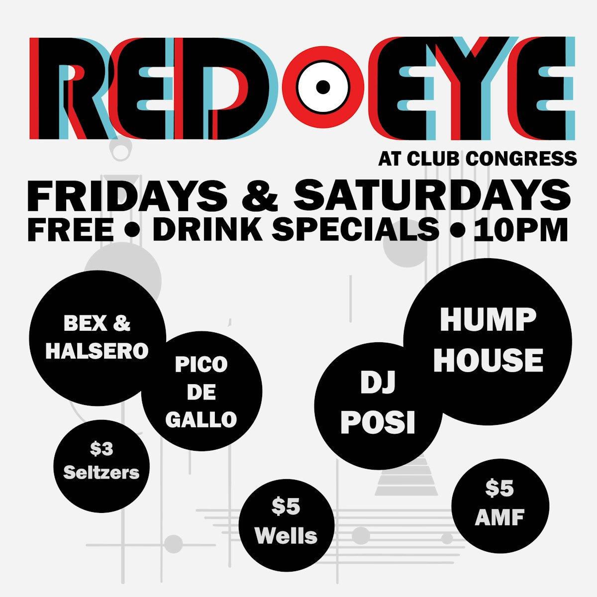 RED EYE at Club Congress (Fridays)