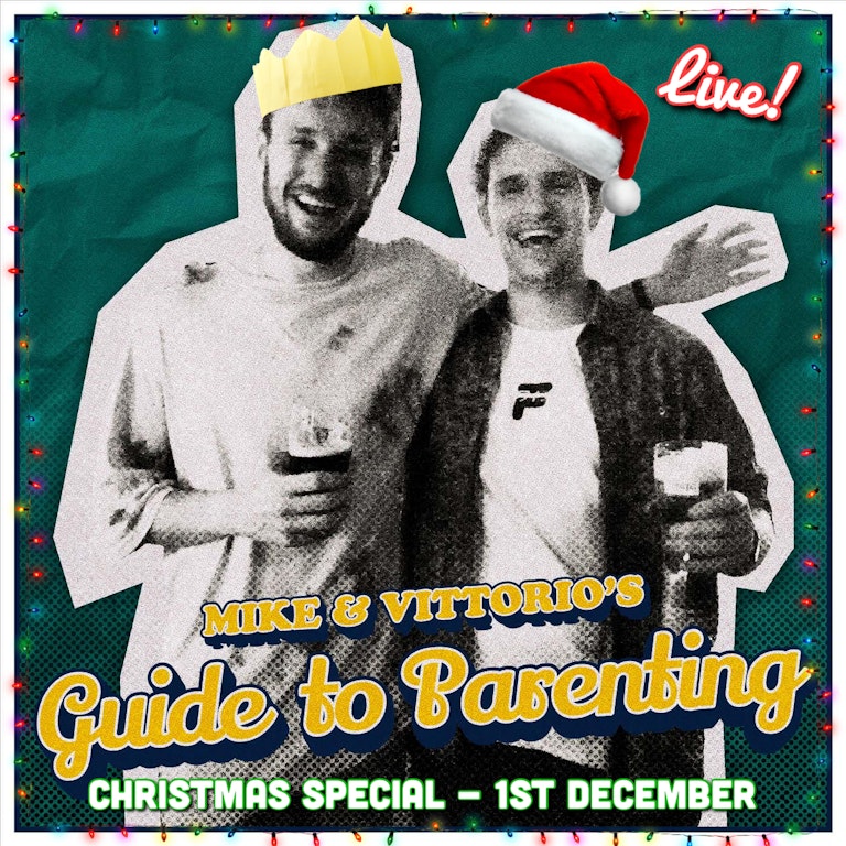 Mike & Vittorio’s Guide to Parenting XMAS LIVE at The Bill Murray - Angel Comedy Club