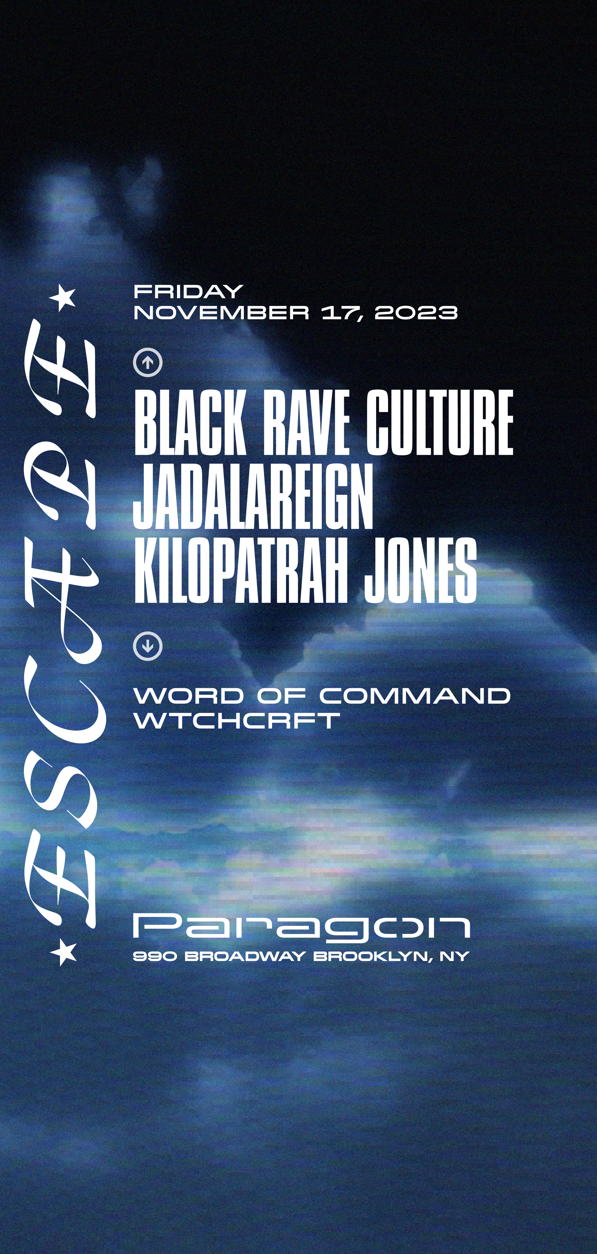 Escape: Black Rave Culture, Jadalareign, WTCHCRFT Tickets | $22.66