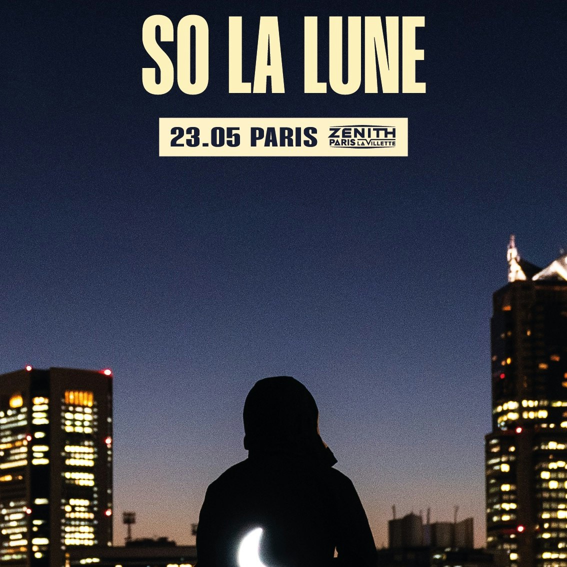 So La Lune Tickets, From €45.90, 23 May @ Le Zénith Paris - La Villette,  Paris