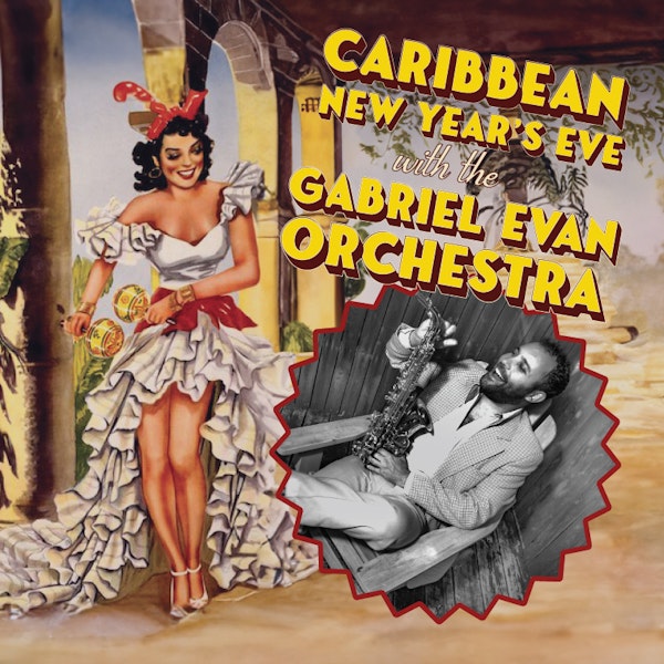 Gabriel Evan Orchestra: Caribbean New Year’s Eve