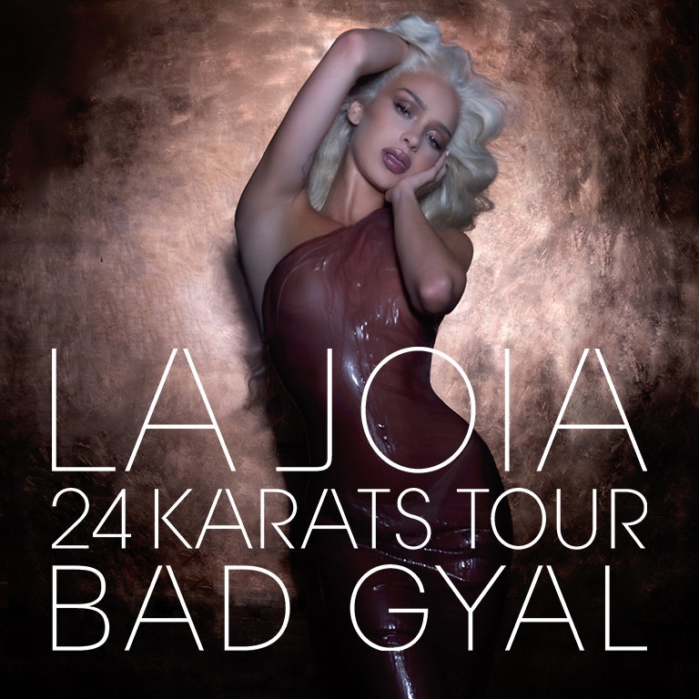 Bad Gyal - La Joia 24 Karats Tour