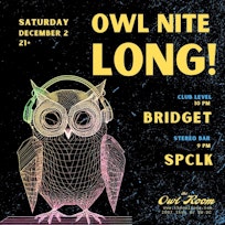 Owl Night Long with Bridget, SPCLK