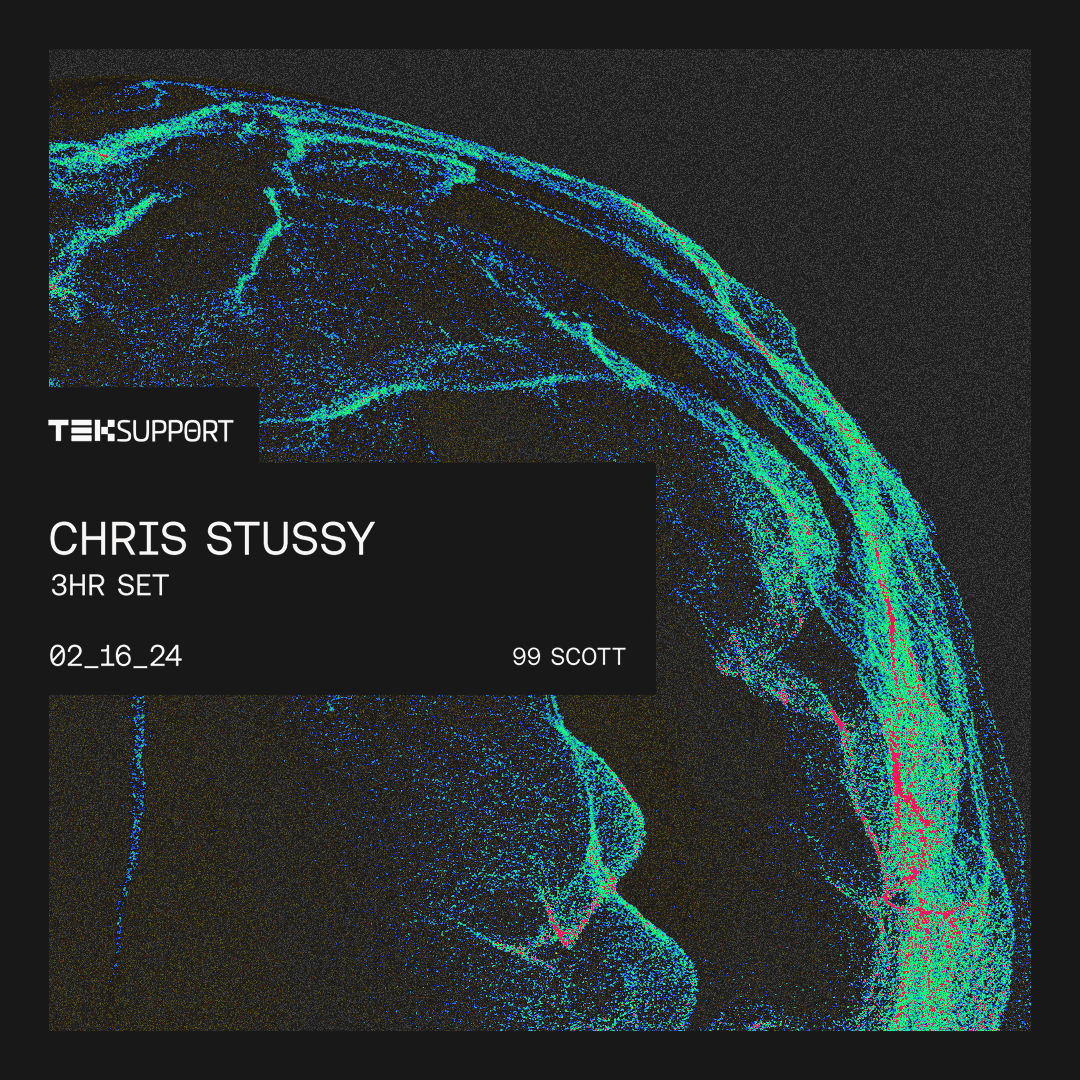 Teksupport: Chris Stussy (3 hr set) Tickets | From $46.87 | 16 Feb