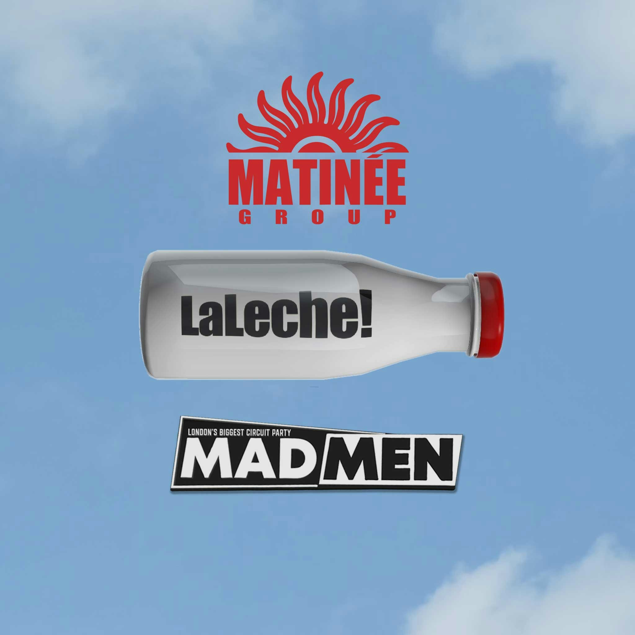 La Leche - Matinée x Madmen at HERE at Outernet