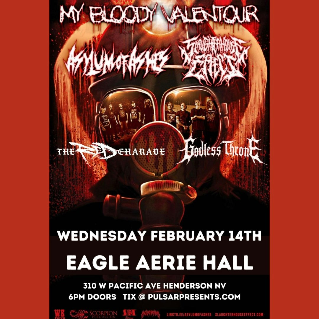 ASYLUM OF ASHES + SLAUGHTERHOUSE EFFECT Billets | 15,95 $ | 14 févr