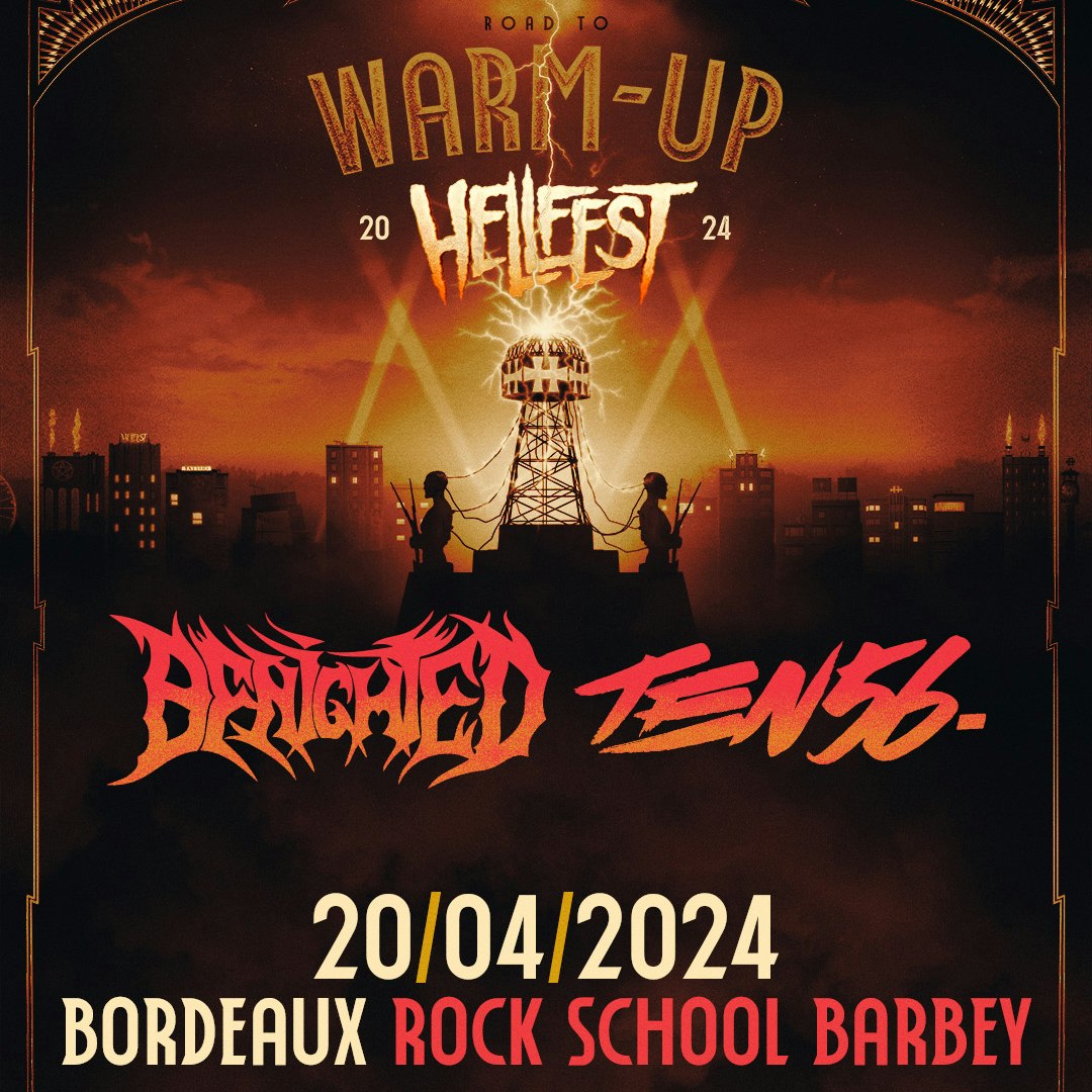 Hellfest Warm-Up Tour 2024 : Benighted + ten56