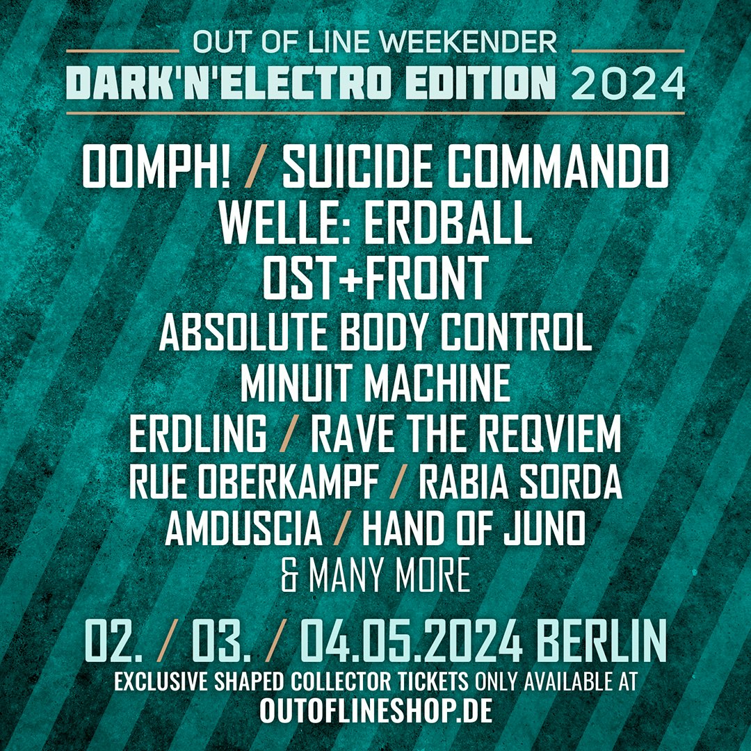 Out Of Line Weekender Dark'N'Electro Tickets €106.50 2 May Astra